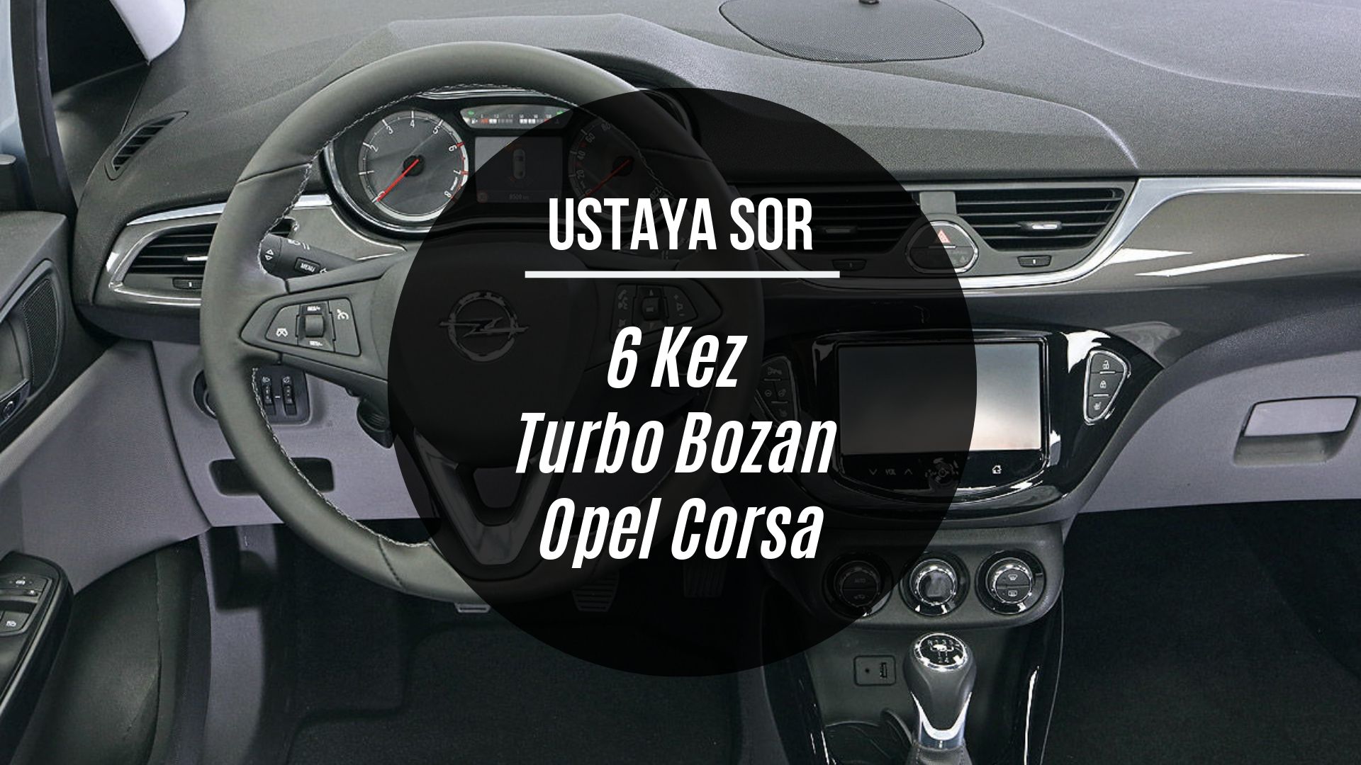 Sürekli Turbo Bozan Opel Corsa
